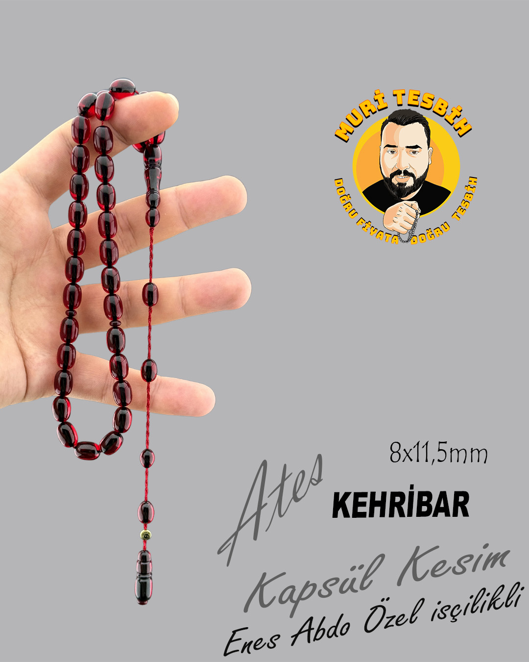 ENES ABDO ATEŞ KEHRİBAR KAPSÜL KESİM 8X11,50