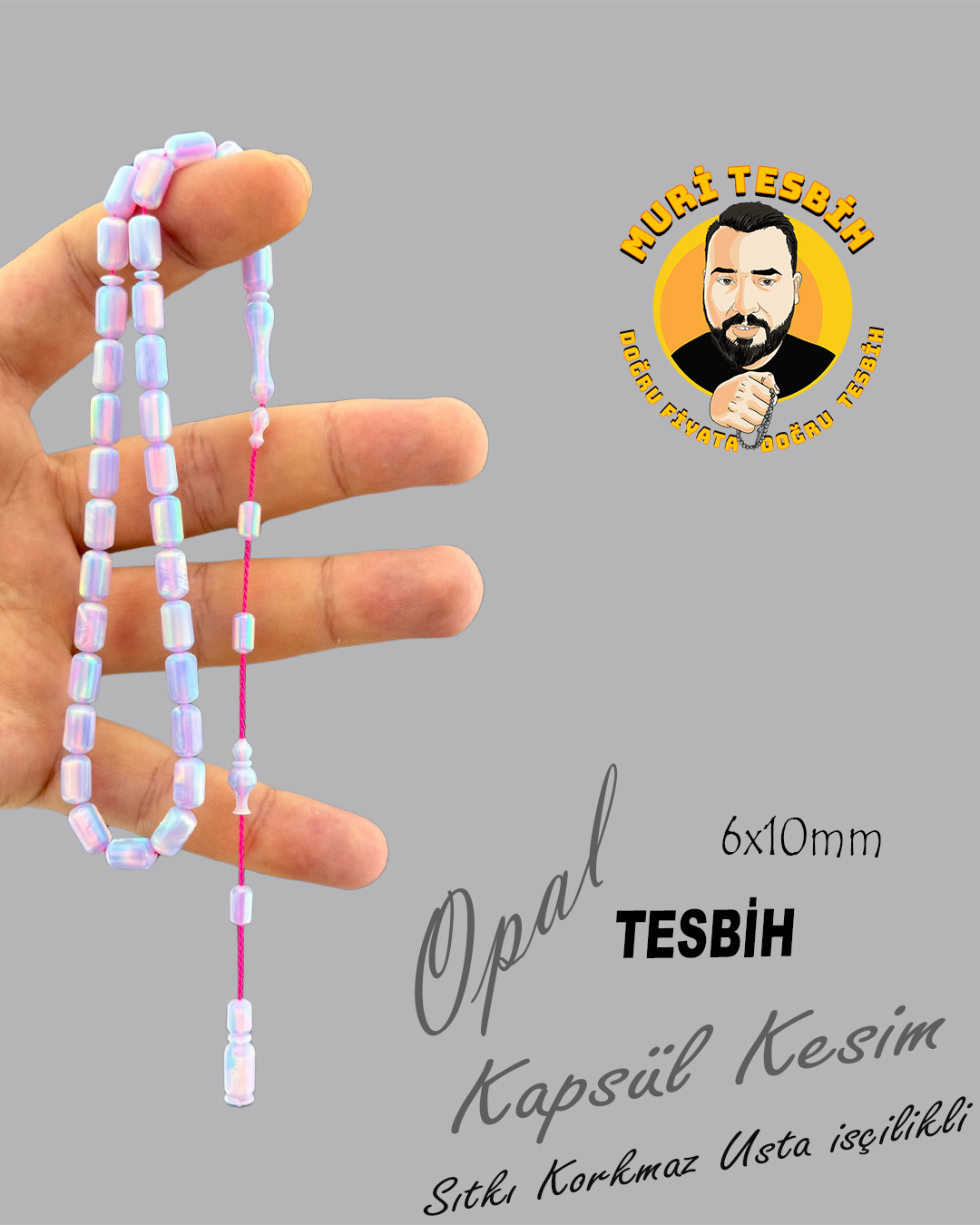 SITKI KORKMAZ OPAL TESBİH KAPSÜL KESİM 6X10