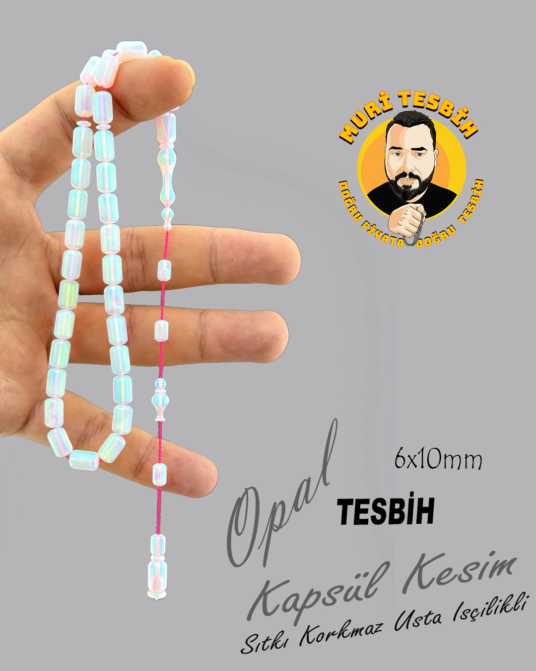 SITKI KORKMAZ OPAL TESBİH KAPSÜL KESİM 6X10