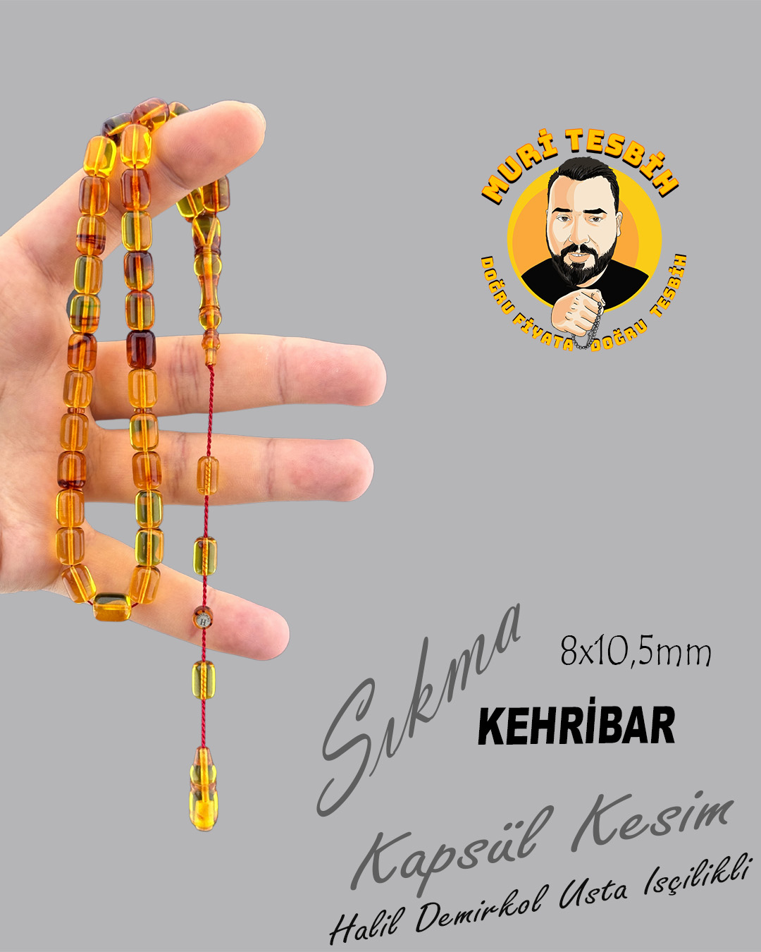 HALİL DEMİRKOL SIKMA KEHRİBAR KAPSÜL KESİM 8X10,50