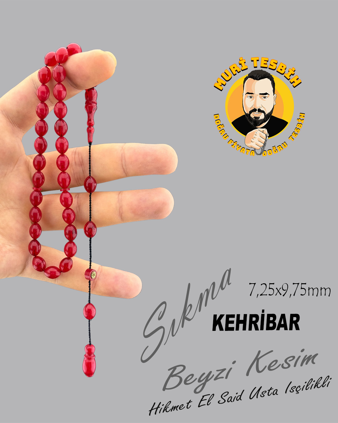 HİKMET AL SAİD SIKMA KEHRİHAR TESBİH BEYZİ KESİM 7,25X9,75mm