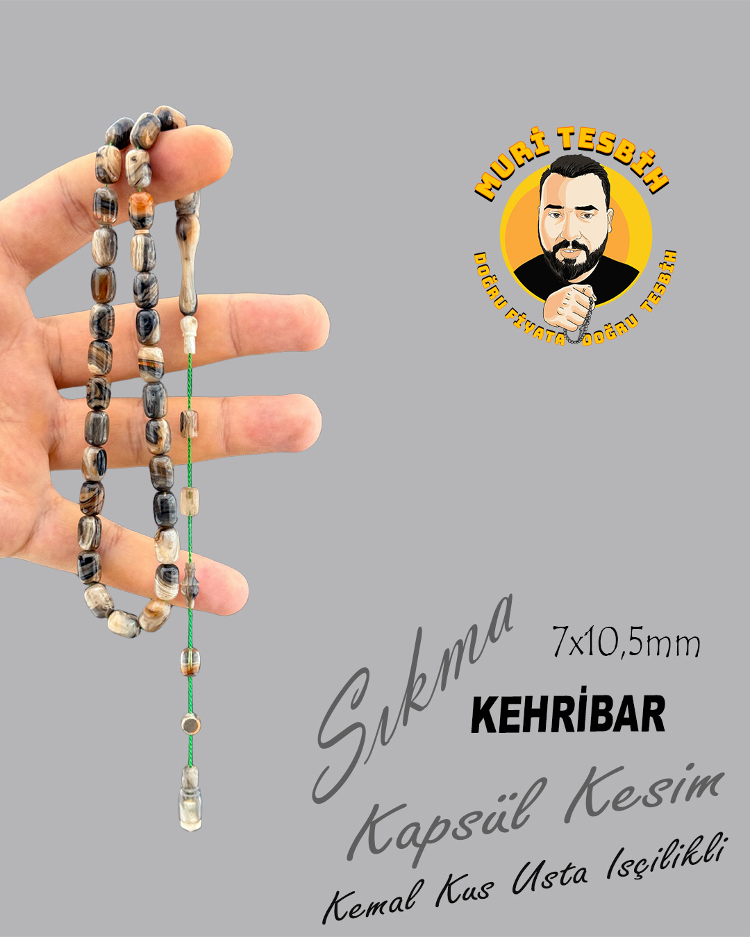 KEMAL KUŞ ÖZEL SERİ SIKMA KEHRİBAR TESBİH KAPSÜL KESİM 7X10,5mm