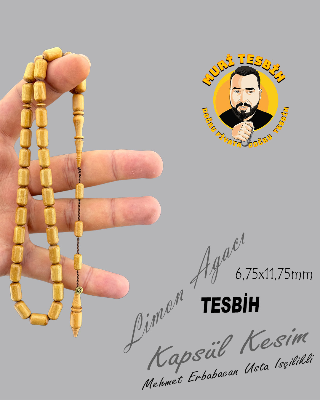 MEHMET ERBABACAN    LİMON AĞACI TESBİH  KAPSÜL KESİM 6,7X11,75mm